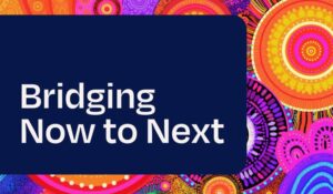 Bridging Now to Next