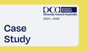 DCA 2025-2026 Inclusive Employer Case Study